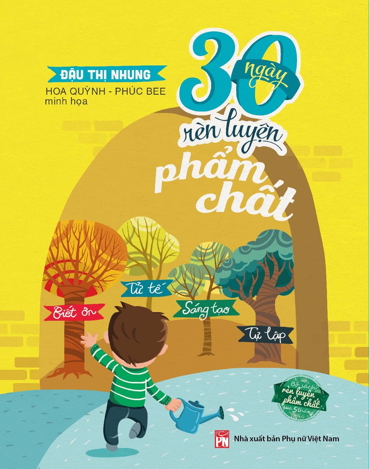 30 Ngày Rèn Luyện Phẩm Chất Bộ Sách Rèn Luyện Phẩm Chất Qua 5 Tháng