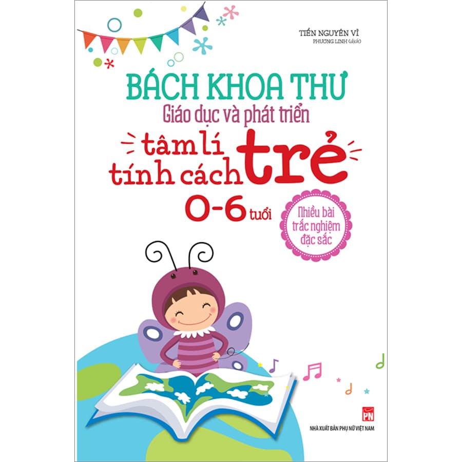 Sách Bách Khoa Toàn Thư Giáo Dục Và Phát Triển Tâm Lý Tính Cách Trẻ 0 6 Tuổi