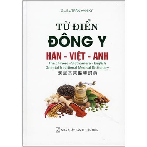 Từ Điển Đông Y Hán Việt Anh Tái Bản