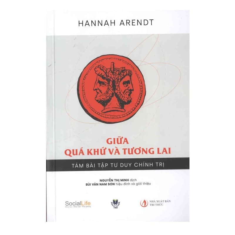 Giữa Quá Khứ Và Tương Lai Tám Bài Tập Tư Duy Chính Trị
