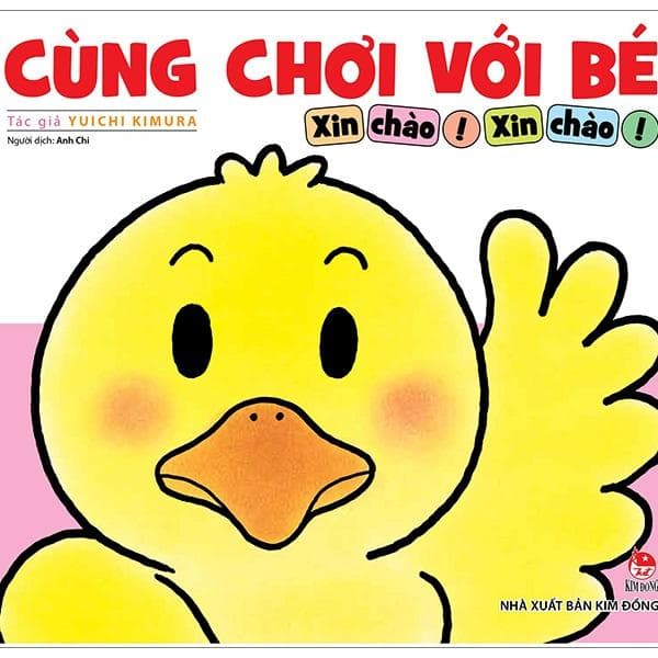 Cùng Chơi Với Bé Xin Chào Xin Chào Tái Bản 2019