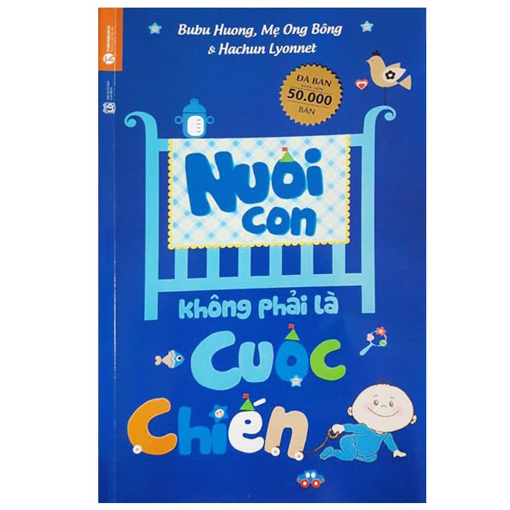 Sách Nuôi Con Không Phải Là Cuộc Chiến Tai Bản