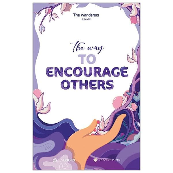 Sách The Way To Encourage Others Song Ngữ Anh Việt