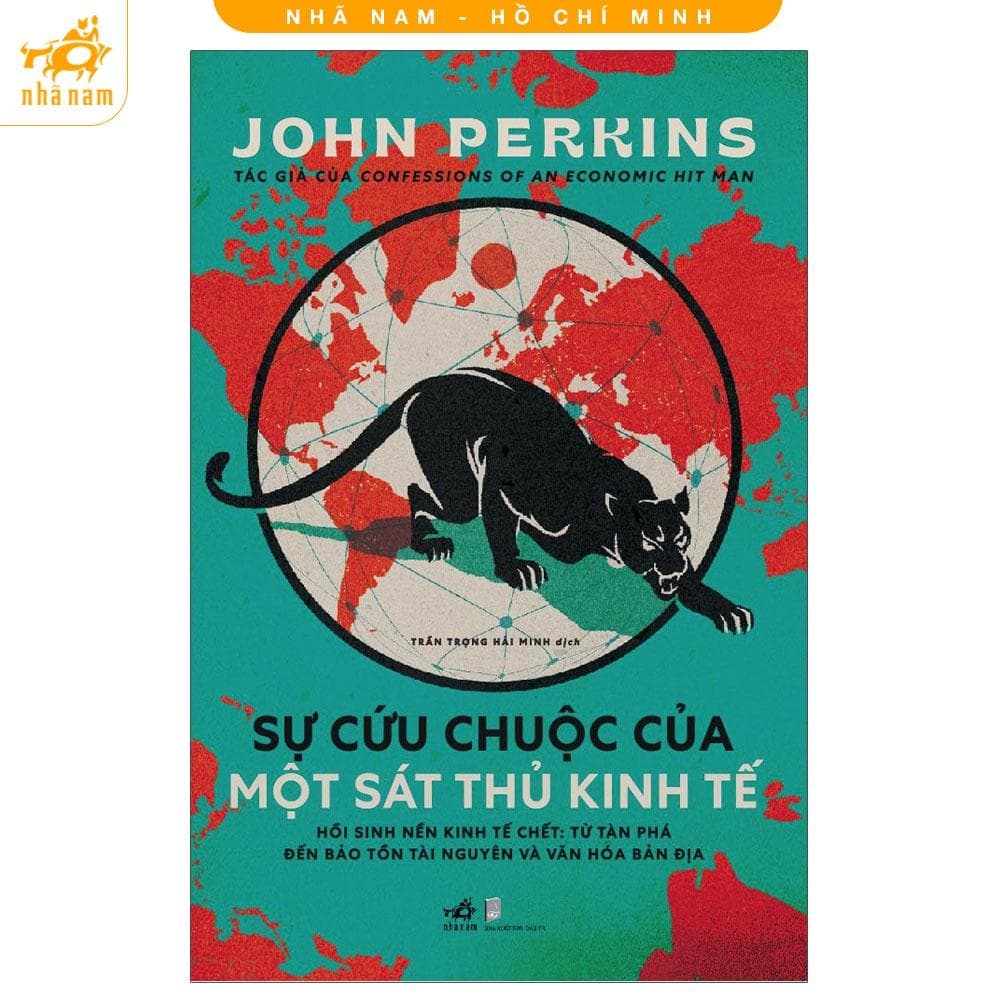 Sách Hay Nhã Nam Sự Cứu Chuộc Của Một Sát Thủ Kinh Tế John Perkins