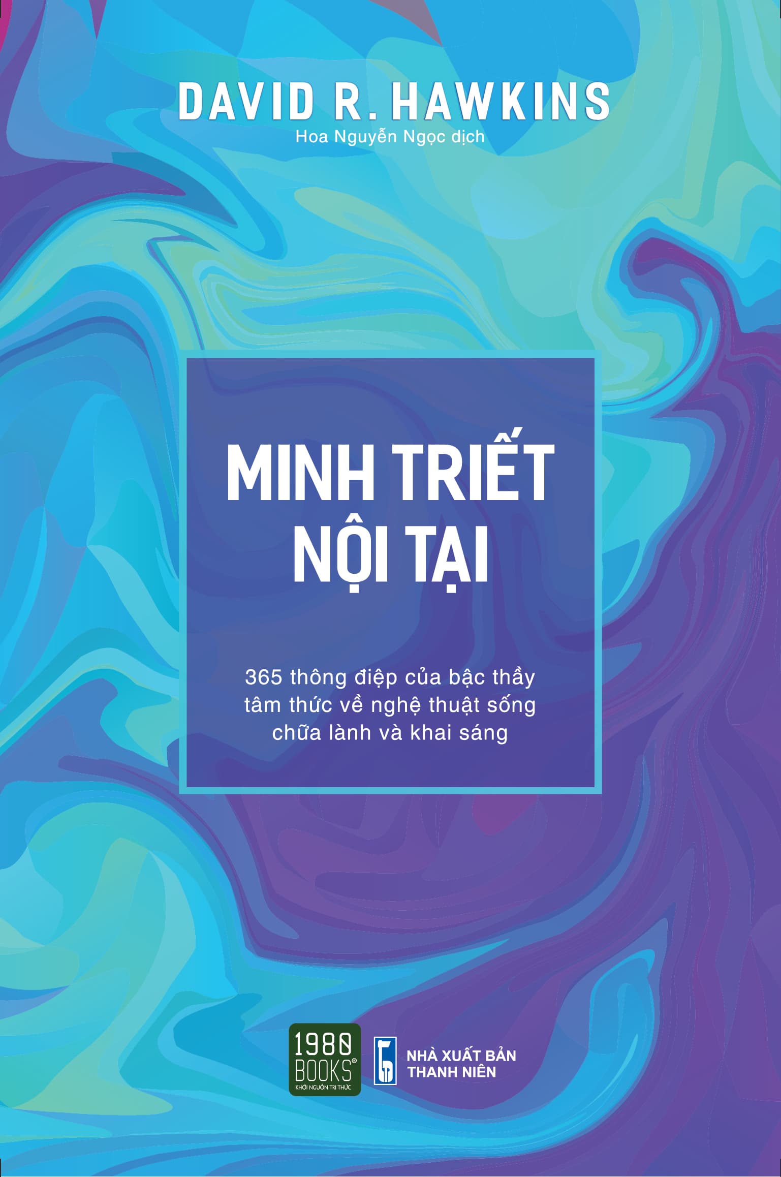 Minh triết nội tại David R. Hawkins MD Ph.D 1980Books HCM