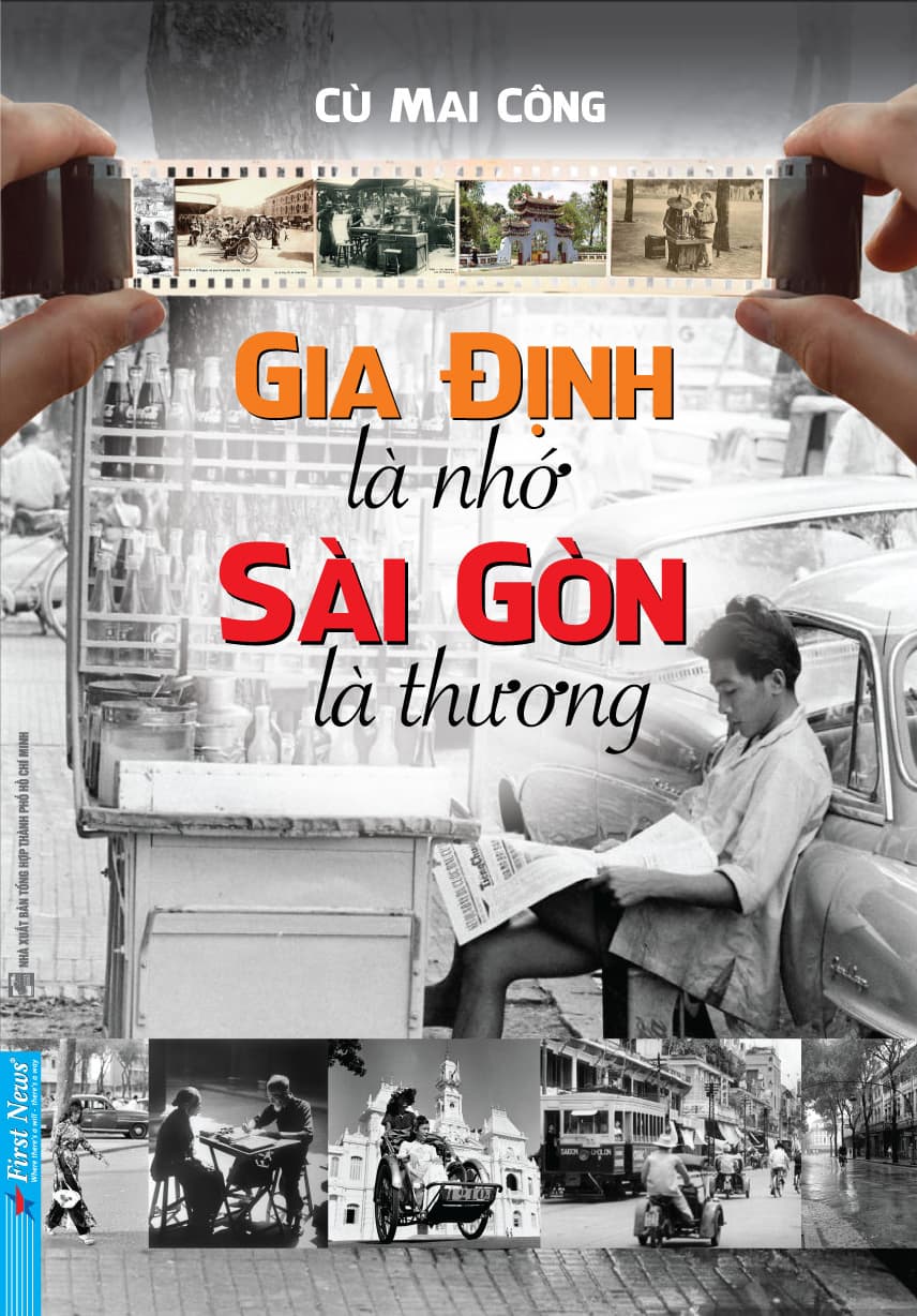 Sách Gia Định Là Nhớ Sài Gòn Là Thương First News
