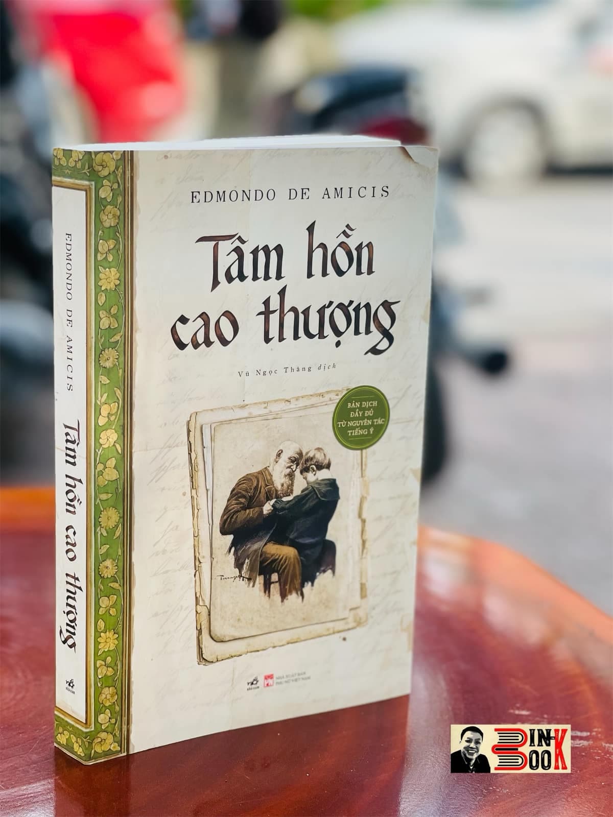 BÌA CỨNG TÂM HỒN CAO THƯỢNG EDMUNDO DE AMICIS BẢN DỊCH ĐẦY ĐỦ TỪ NGUYÊN TÁC TIẾNG Ý TRANH MINH HỌA IN BỐN MÀU NHÃ NAM
