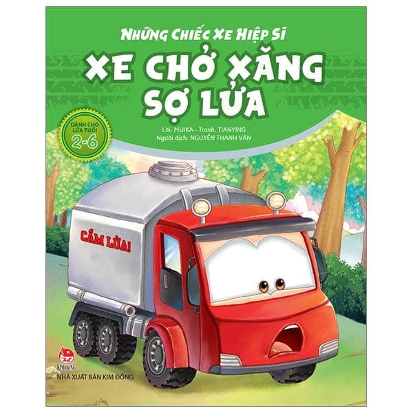 Sách Những Chiếc Xe Hiệp Sĩ Xe Chở Xăng Sợ Lửa Tái Bản 2019