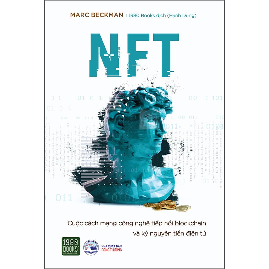 Sách NFT Cuộc Cách Mạng Công Nghệ Tiếp Nối Blockchain Và Kỷ Nguyên Tiền Điện Tử