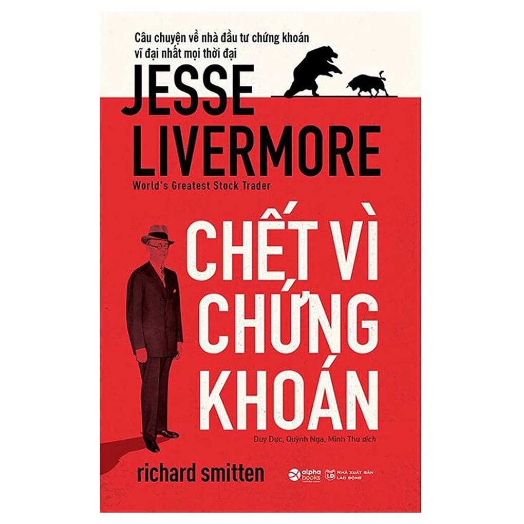 Sách Chết Vì Chứng Khoán Jesse Livermore