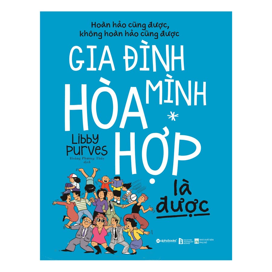 Sách Gia Đình Mình Hòa Hợp Là Được