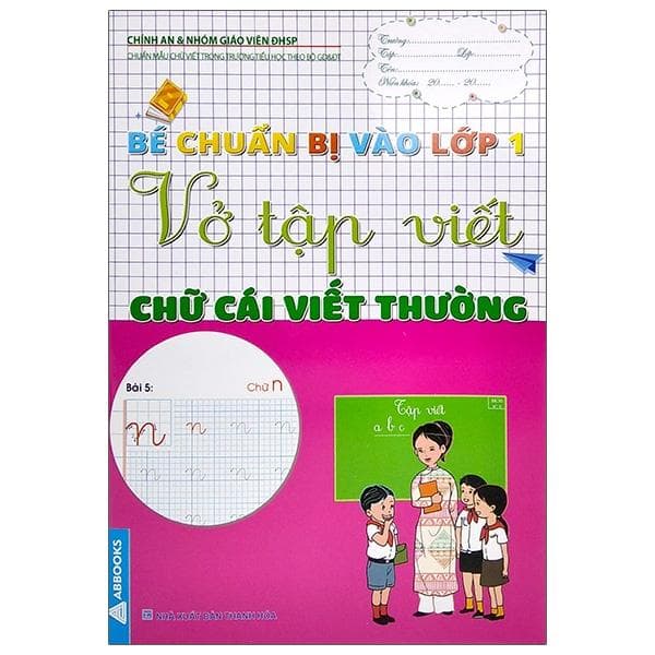 Bé Chuẩn Bị Vào Lớp 1 Vở Tập Viết Chữ Cái Viết Thường