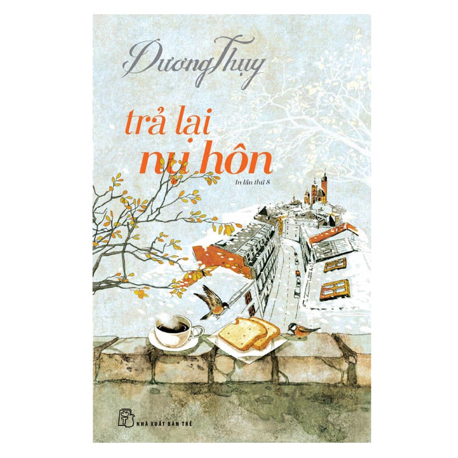 Sách Dương Thụy Trả Lại Nụ Hôn Tái Bản 2018
