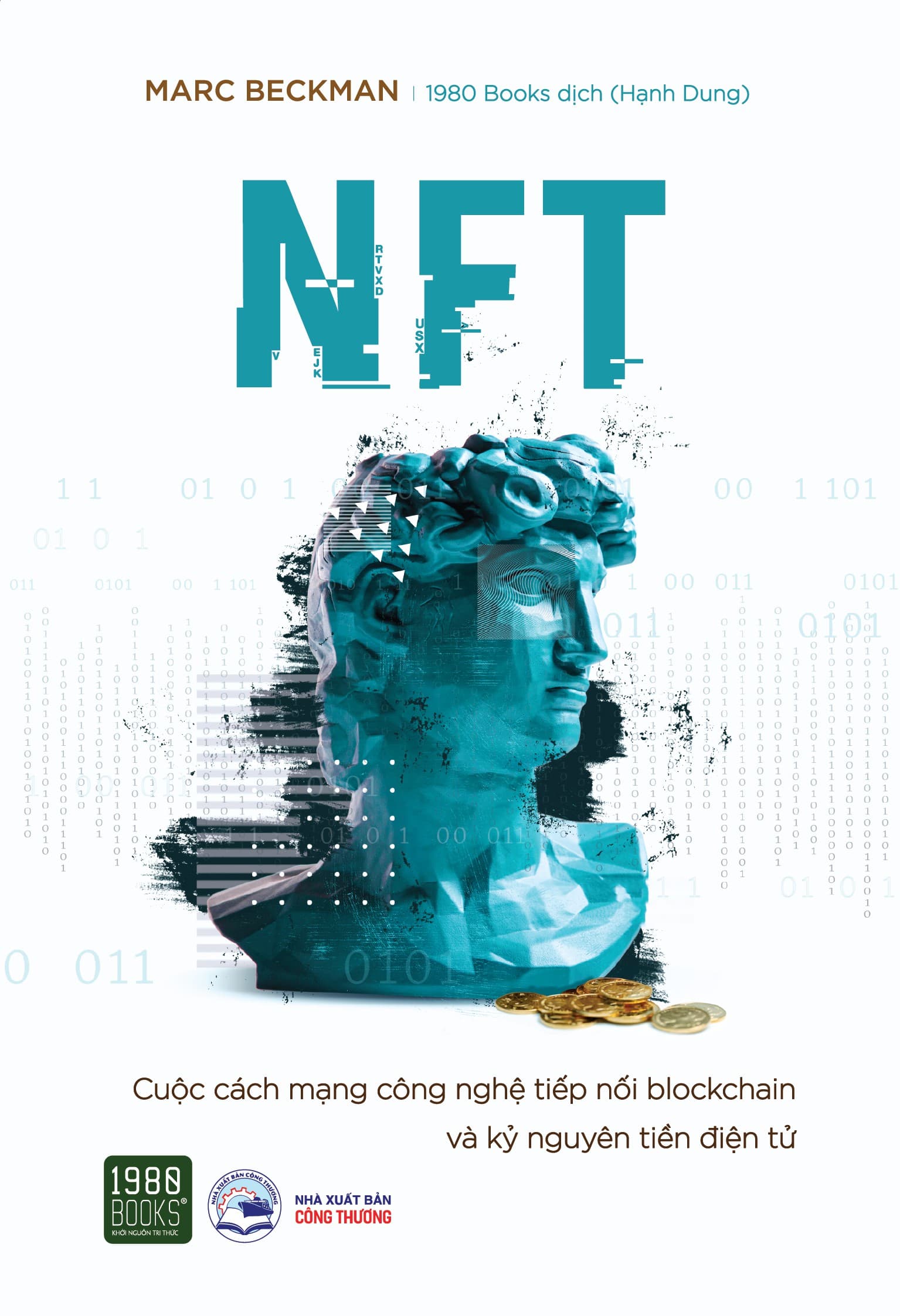NFT Cuộc Cách Mạng Công Nghệ Tiếp Nối Blockchain Và Kỷ Nguyên Tiền Điện Tử Marc Beckman