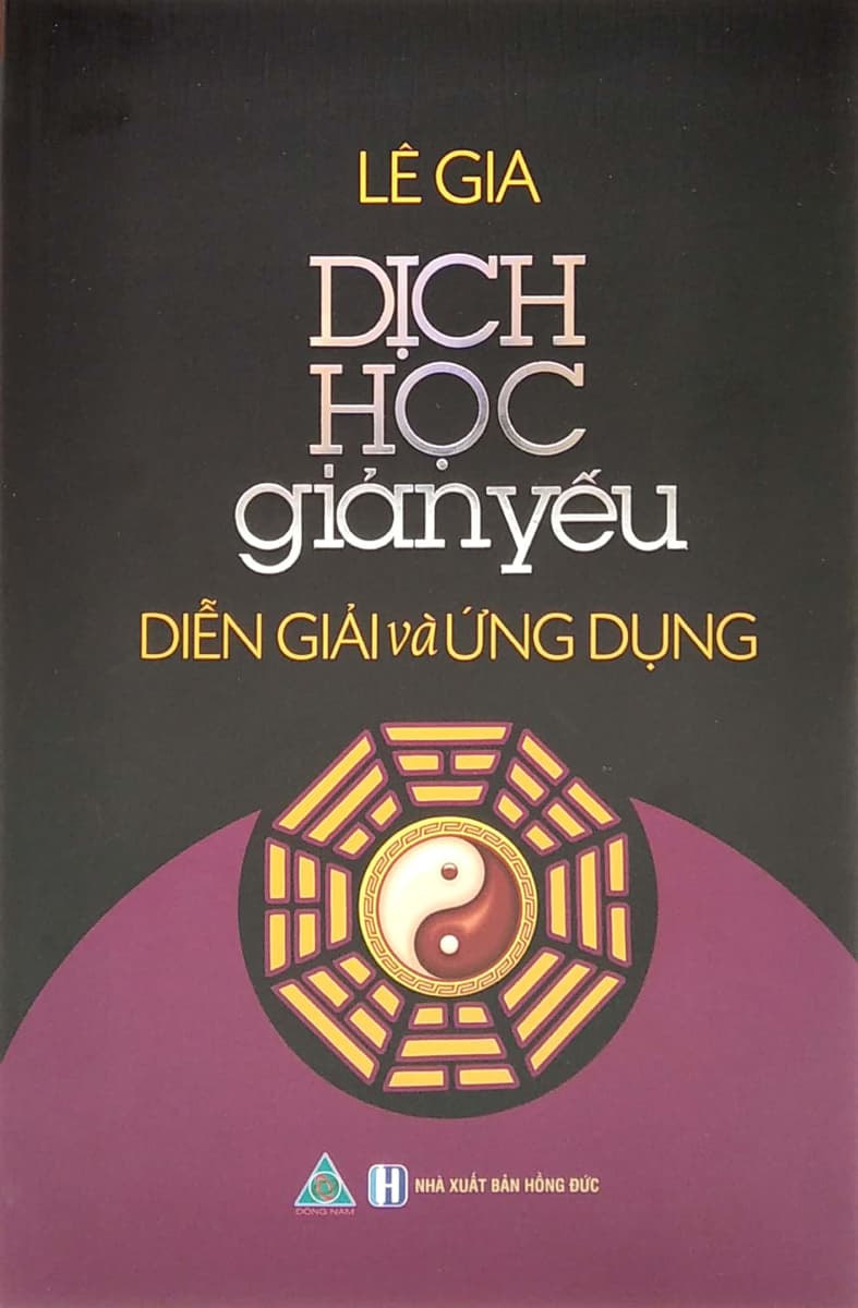 Dịch Học Giản Yếu Diễn Giải Và Ứng Dụng ĐN