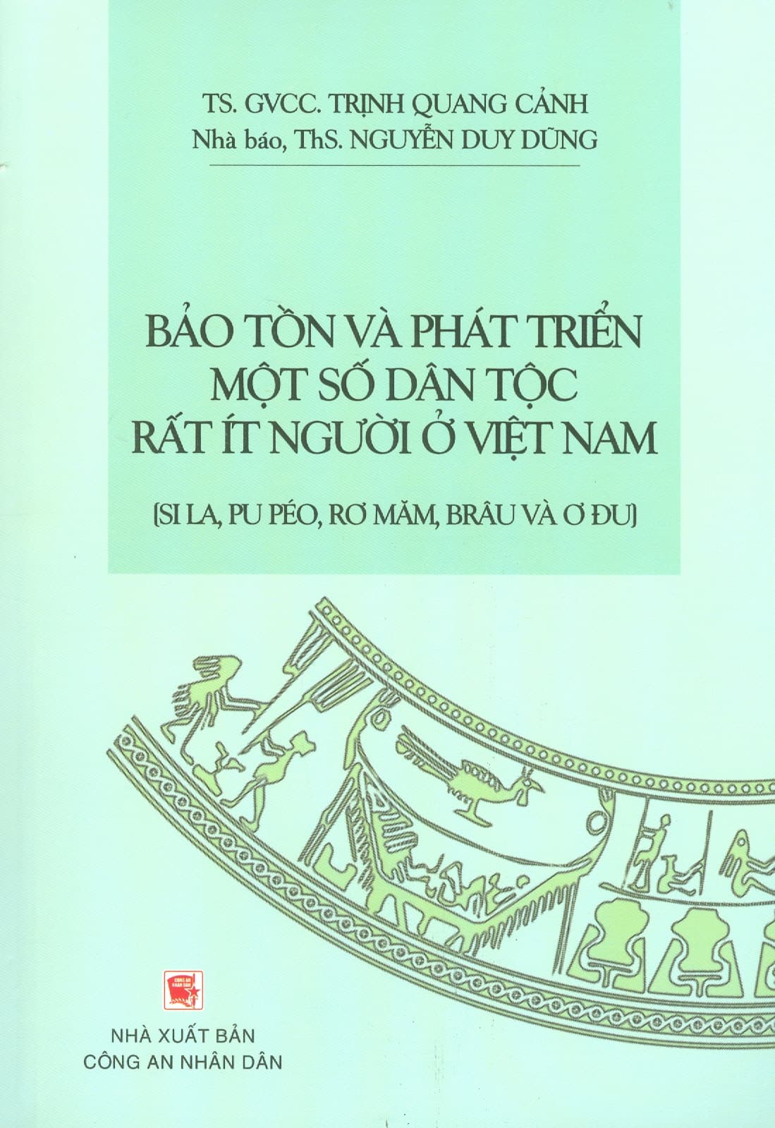 Bảo Tồn Và Phát Triển Một Số Dân Tộc Rất Ít Người Ở Việt Nam Si La Pu Péo Rơ Măm Brâu Và Ơ Đu