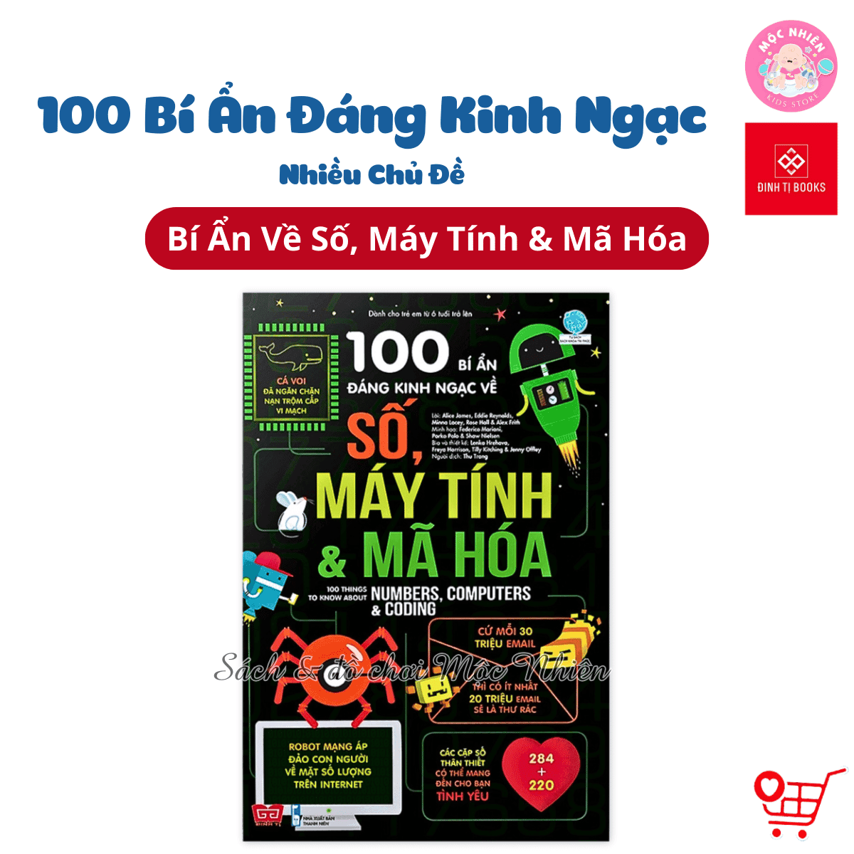Sách Thiếu Nhi 100 Bí Ẩn Đáng Kinh Ngạc Đinh Tị Nhiều chủ đề Số máy tính mã hóa