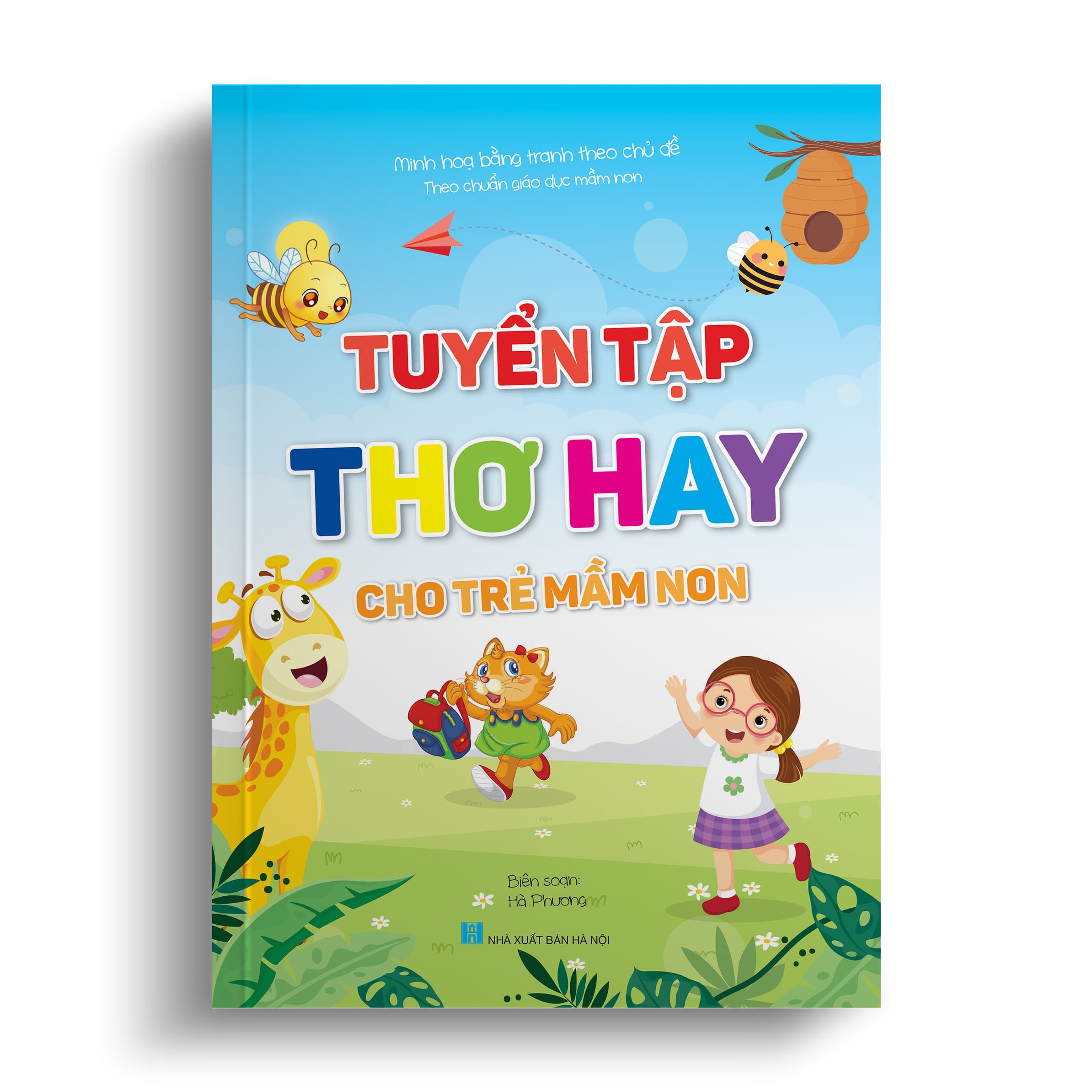 Tuyển tập Thơ hay cho Trẻ mầm non Minh họa bằng tranh theo chủ đề Theo chuẩn giáo dục mầm non