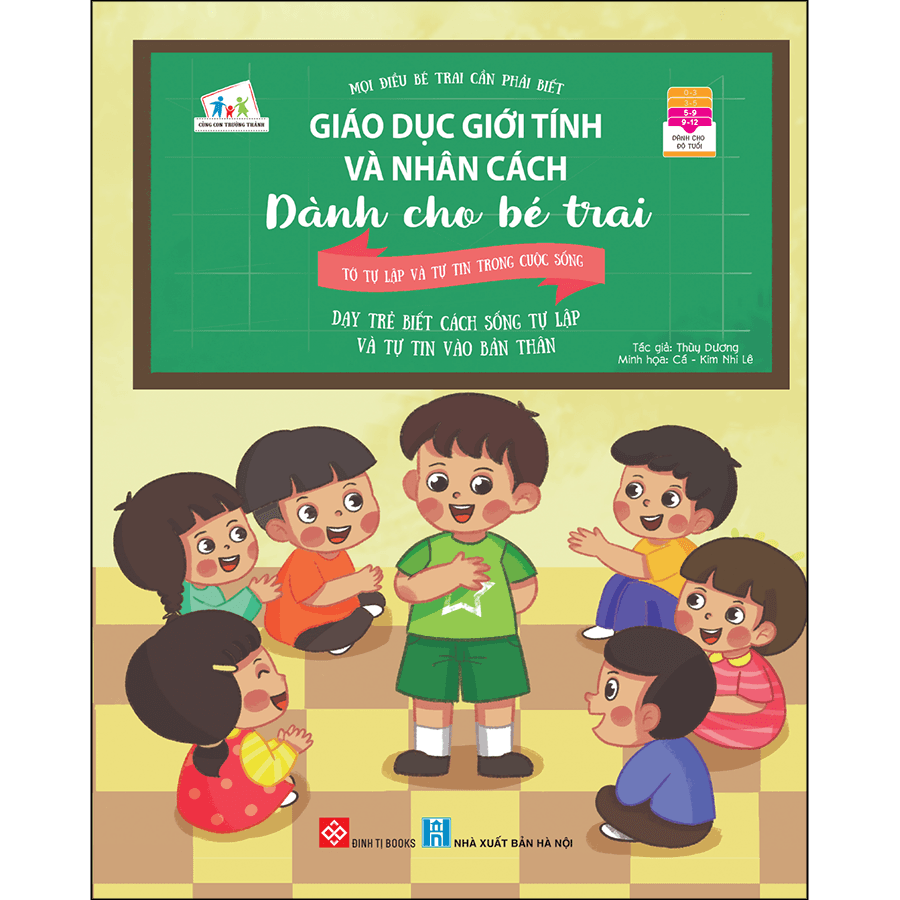 Sách Giáo dục giới tính và nhân cách dành cho bé trai Mọi điều bé trai cần phải biết Tớ tự lập và tự tin trong cuộc sống Dạy trẻ biết cách sống tự lập và tự tin vào bản thân