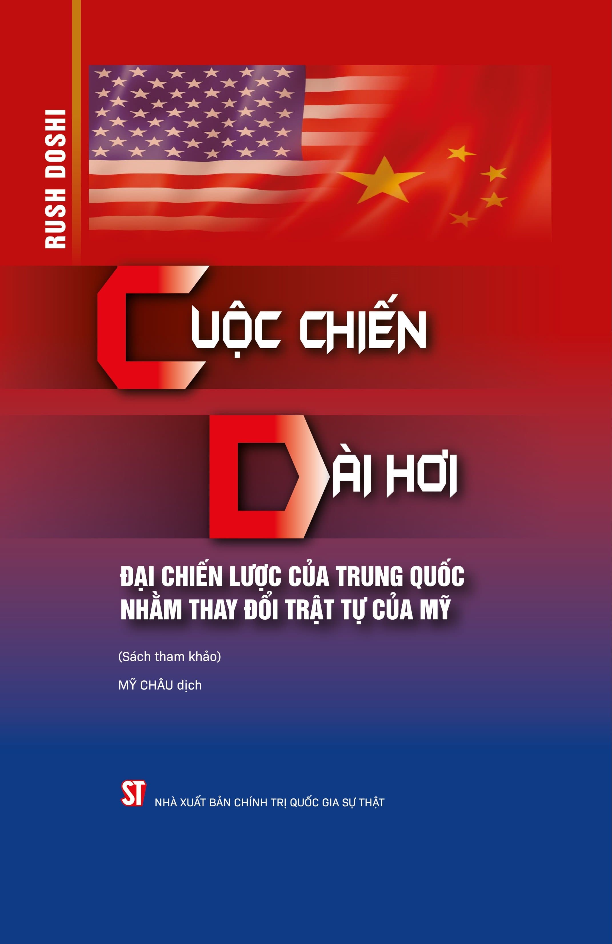 Cuộc chiến dài hơi Đại chiến lược của Trung Quốc nhằm thay đổi trật tự của Mỹ