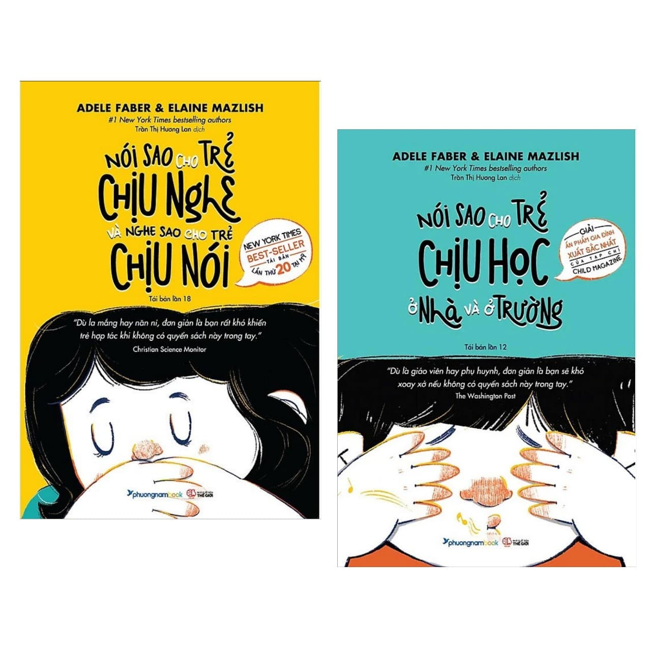 Combo Nói Sao Cho Trẻ Chịu Nghe &Nghe Sao Cho Trẻ Chịu Nói Và Nói Sao Cho Trẻ Chịu Học Ở Nhà Và Ở Trường
