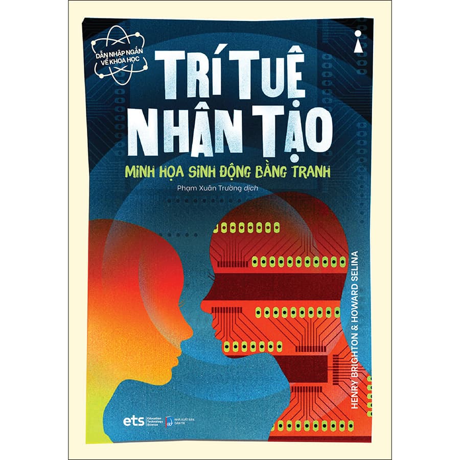 Sách Trí Tuệ Nhân Tạo Minh Họa Sinh Động Bằng Tranh Dẫn Nhập Ngắn Về Khoa Học