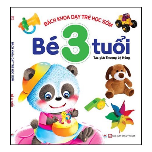 Sách Bách Khoa Dạy Trẻ Học Sớm Bé 3 Tuổi Thời Kì Hoàng Kim Trong Qúa Trình Phát Triển Của Trẻ Nhỏ