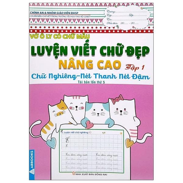 Vở Ô Ly Có Chữ Mẫu Luyện Viết Chữ Đẹp Nâng Cao Chữ Nghiêng Nét Thanh Nét Đậm Tập 1 Tái Bản