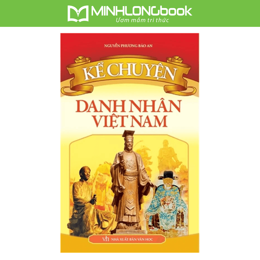 Sách Kể Chuyện Danh Nhân Việt Nam