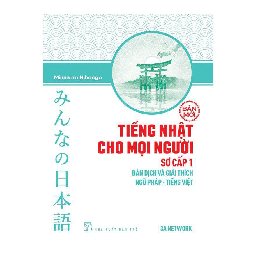 Sách Tiếng Nhật Cho Mọi Người Sơ Cấp 1 Bản Dịch Và Giải Thích Ngữ Pháp Tiếng Việt Bản Mới
