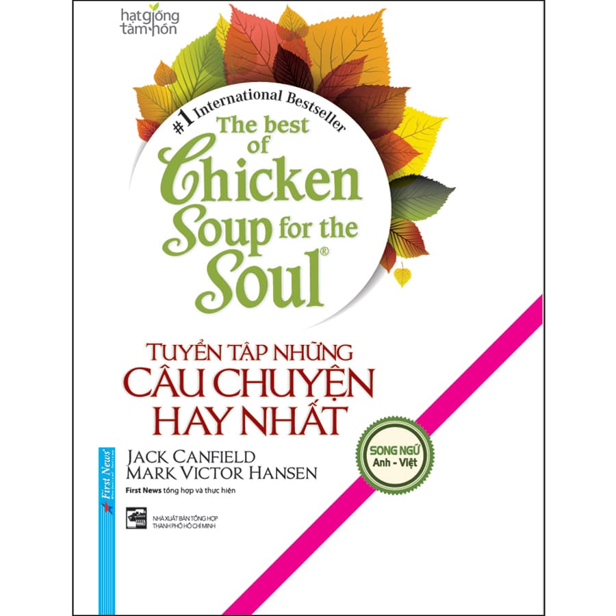 Sách The Best of Chicken Soup Tuyển Tập Những Câu Chuyện Hay Nhất Song NgữTái Bản 2020