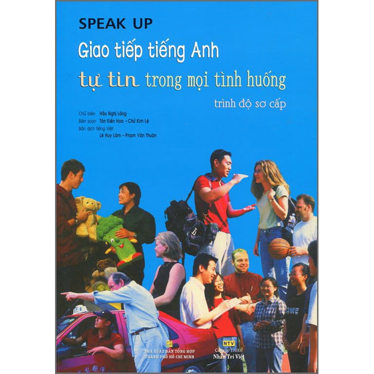 Sách Speak Up Giao Tiếp Tiếng Anh Tự Tin Trong Mọi Tình Huống Trình Độ Sơ Cấp Kèm CD Tái Bản