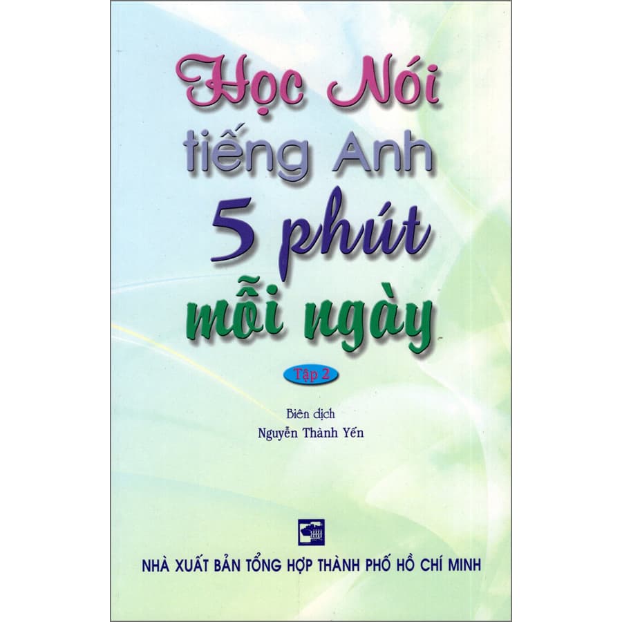 Sách Học Nói Tiếng Anh 5 Phút Mỗi Ngày Tập 2 Kèm CD