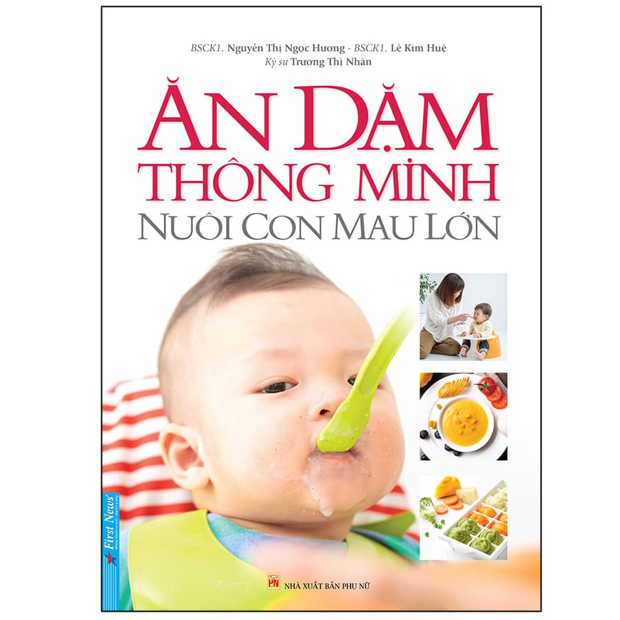 Sách Ăn Dặm Thông Minh Nuôi Con Mau Lớn Tái Bản
