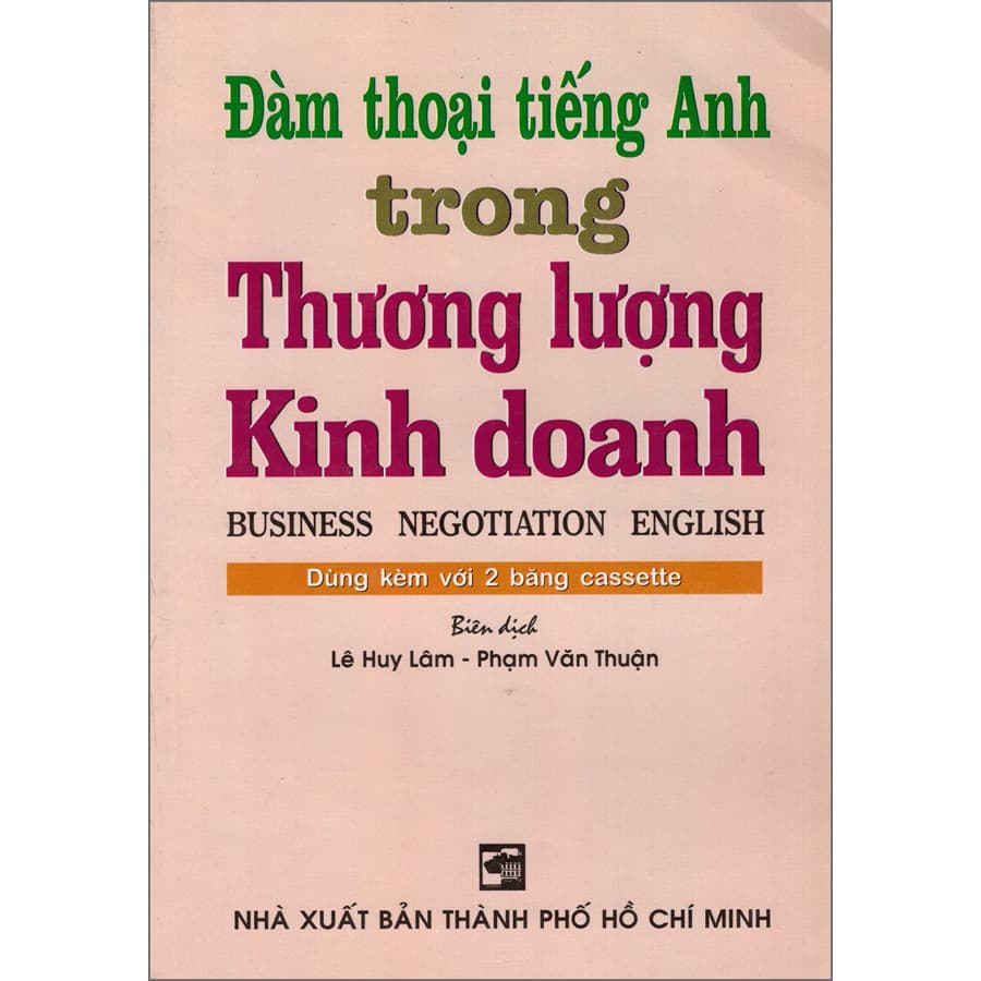 Sách Đàm Thoại Tiếng Anh Trong Thương Lượng Kinh Doanh