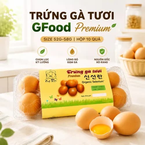 Trứng gà tươi Premium size 52g 58g Gfood hộp 10 quả (1 Hộp)