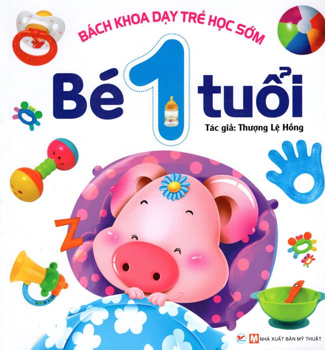 Sách Bách Khoa Dạy Trẻ Học Sớm Bé 1 Tuổi