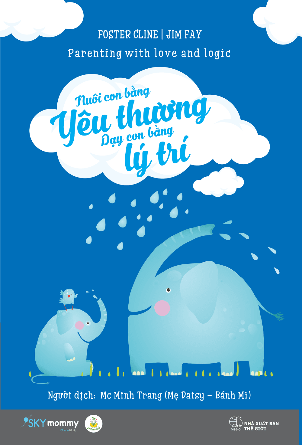Sách Nuôi Con Bằng Yêu Thương Dạy Con Bằng Lý Trí