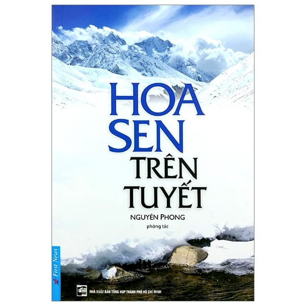 Sách Hoa Sen Trên Tuyết Nguyên Phong Tái Bản 2020