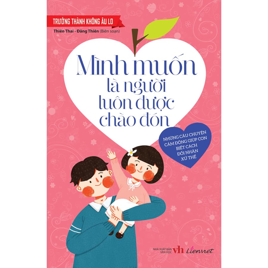 Sách Trưởng Thành Không Âu Lo Mình Muốn Là Người Luôn Được Chào Đón
