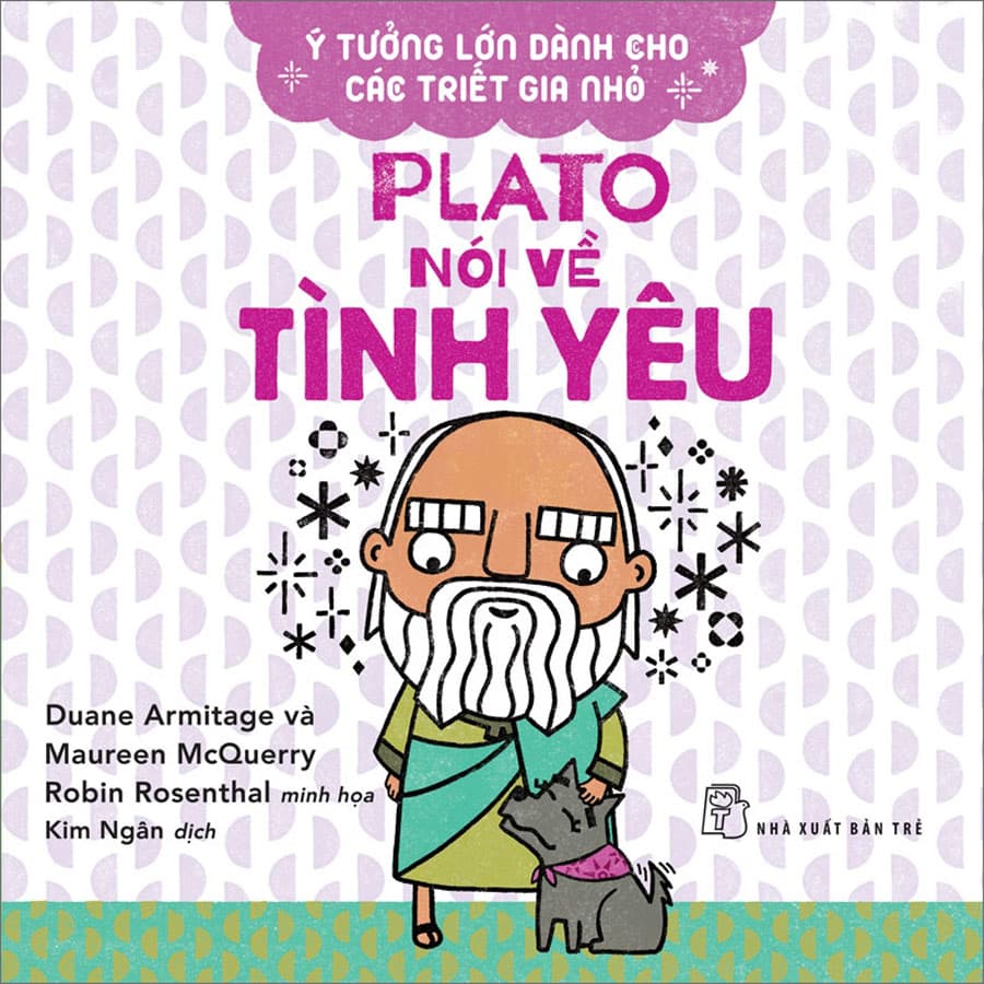 Sách Ý Tưởng Lớn Dành Cho Các Triết Gia Nhỏ Plato Nói Về Tình Yêu