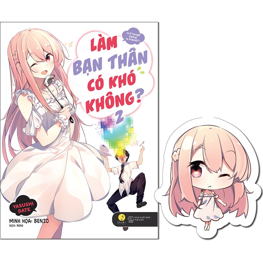 Sách Làm Bạn Thân Có Khó Không Tập 2 Bản Thông Thường Tặng Kèm 01 Bookmark