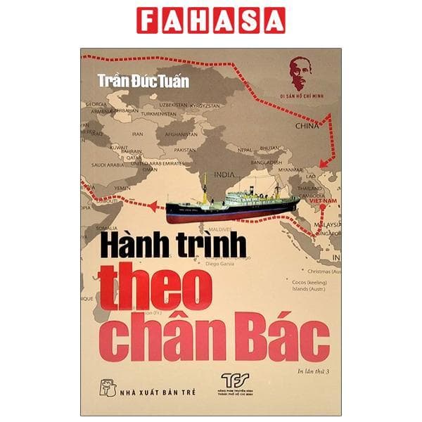 Di Sản Hồ Chí Minh Hành Trình Theo Chân Bác Tái Bản 2021