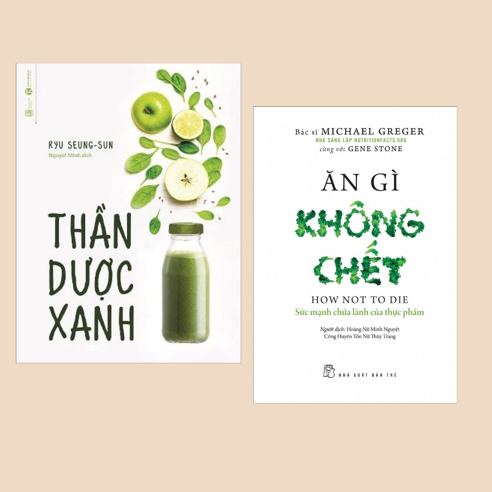 Combo Sách Sống Lành Ăn Gì Không Chết Sức Mạnh Chữa Lành Của Thực Phẩm Thần Dược Xanh Sách Y Học