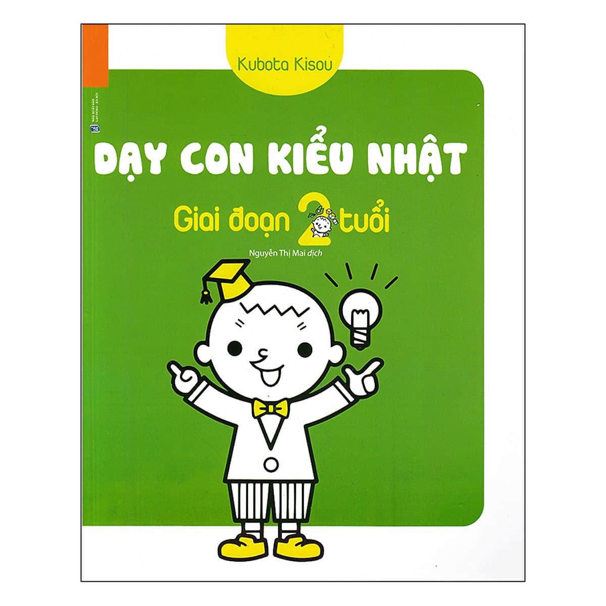 Sách Dạy Con Kiểu Nhật Giai Đoạn Trẻ 2 Tuổi Tái Bản