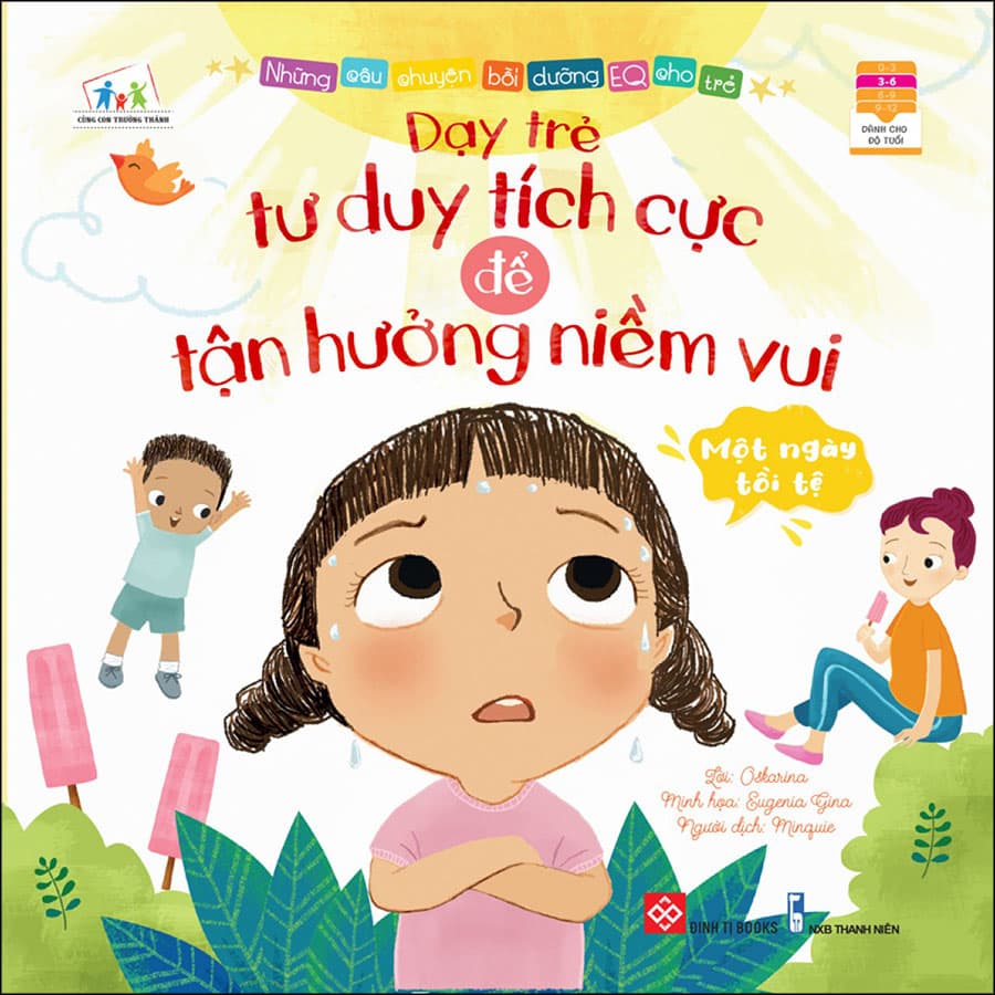 Sách Những Câu Chuyện Bồi Dưỡng EQ Cho Trẻ Một Ngày Tồi Tệ Dạy Trẻ Tư Duy Tích Cực Để Tận Hưởng Niềm Vui