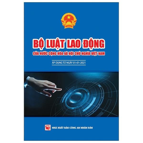 Sách Bộ Luật Lao Động Của Nước Cộng Hòa Xã Hội Chủ Nghĩa Việt Nam Áp Dụng Từ Ngày 01 01 2021
