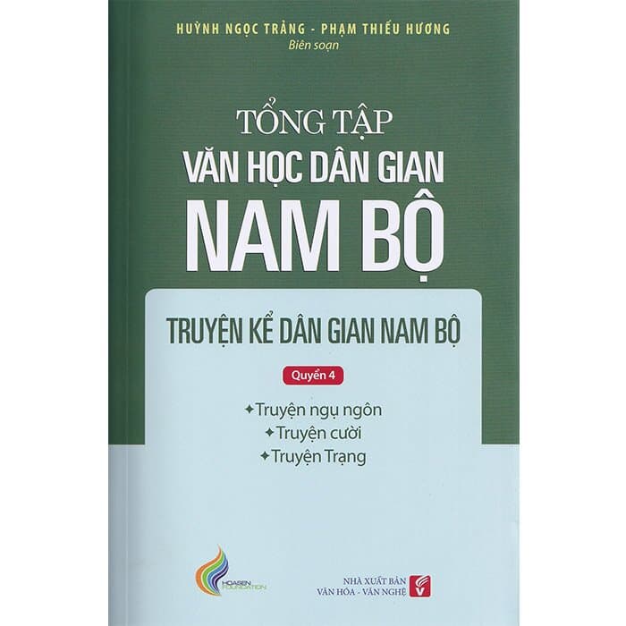 Tổng Tập Văn Học Dân Gian Nam Bộ Tập 1 Quyển 4