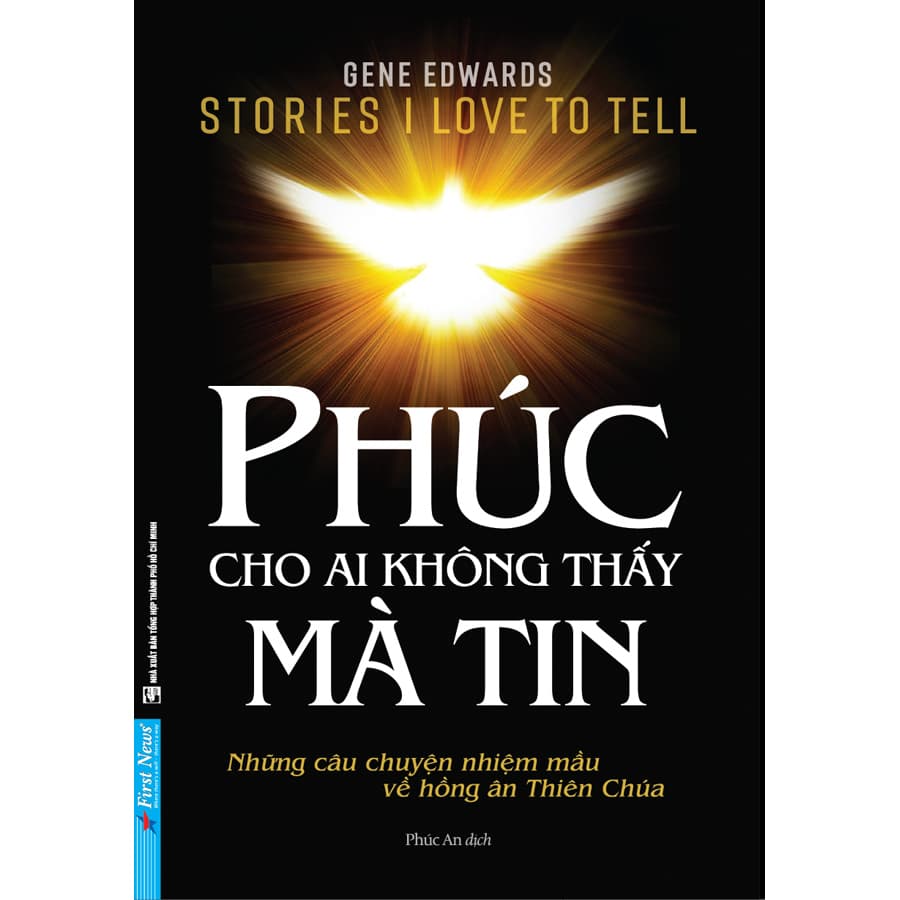 Sách Phúc Cho Ai Không Thấy Mà Tin Những Câu Chuyện Nhiệm Mầu Về Hồng Ân Thiên Chúa