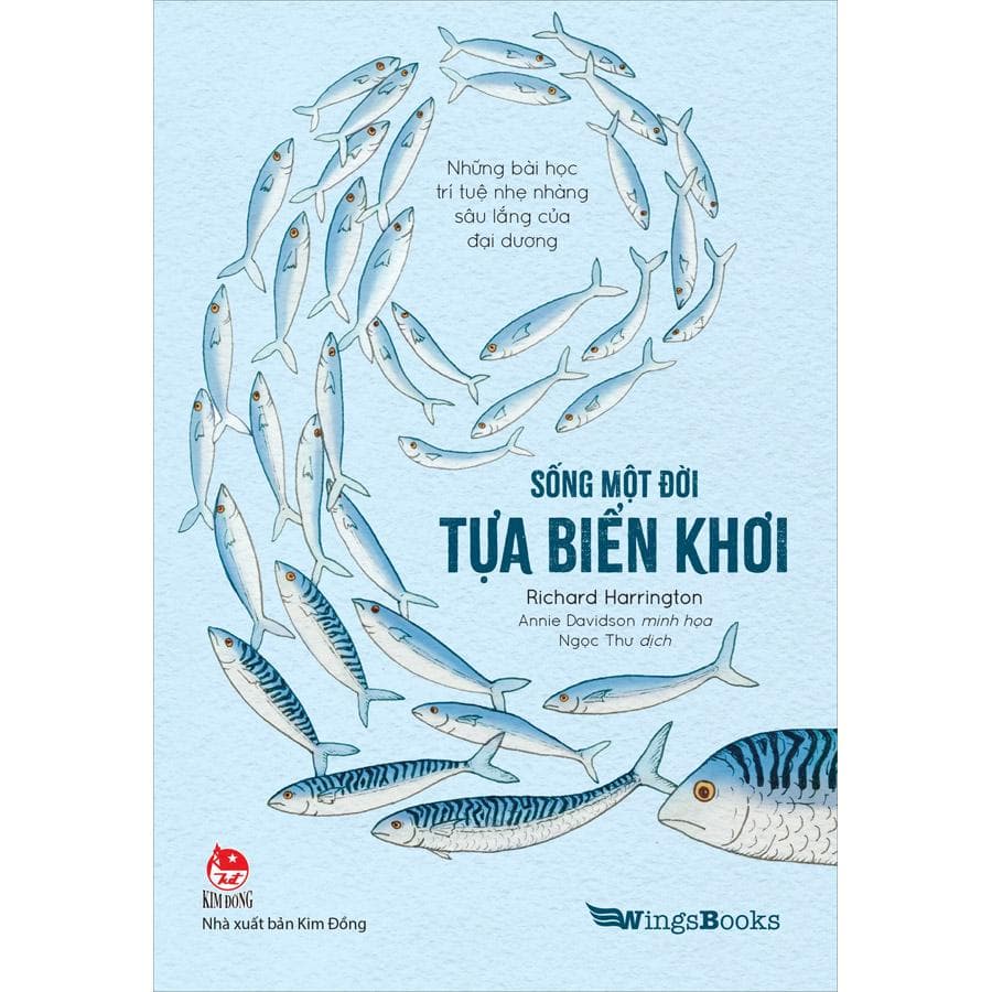 Sách Sống Một Đời Tựa Biển Khơi Những Bài Học Trí Tuệ Nhẹ Nhàng Sâu Lắng Của Đại Dương